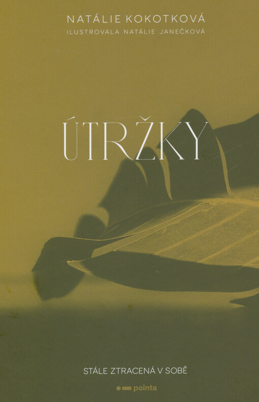 Útržky : stále ztracená v sobě