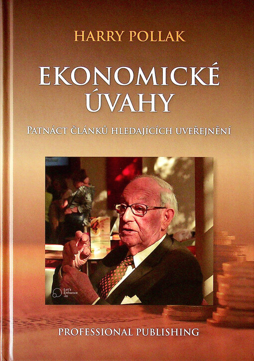 Ekonomické úvahy : patnáct článků hledajících uveřejnění