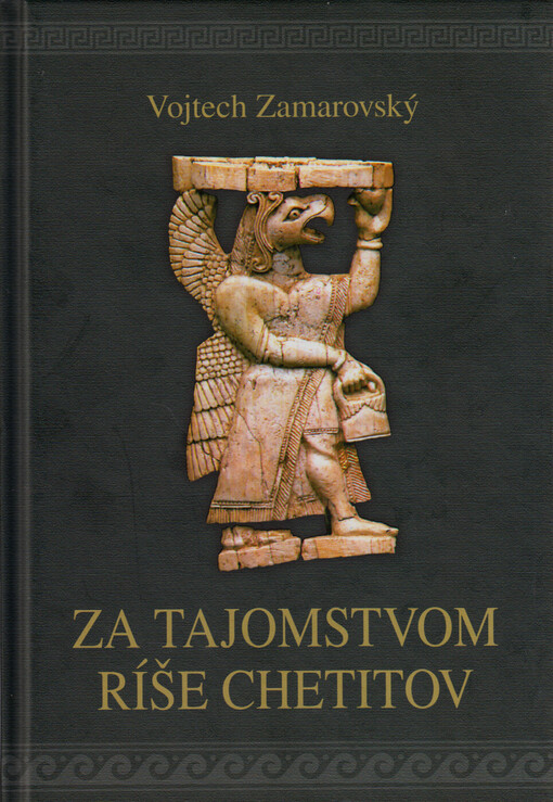 Za tajomstvom říše Chetitov