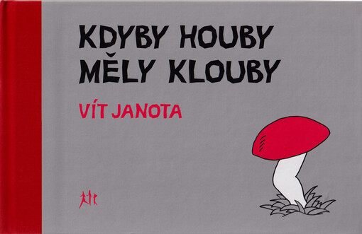 Kdyby houby měly klouby