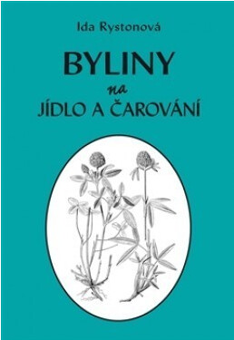 Byliny na jídlo a čarování