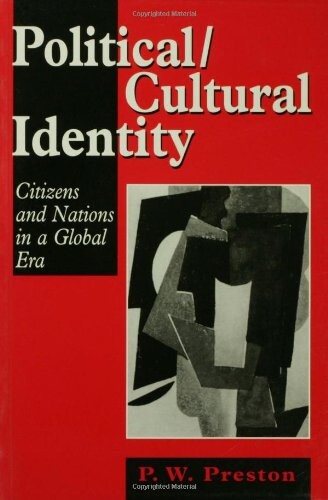 Political/cultural identity : citizens and nations in a global era