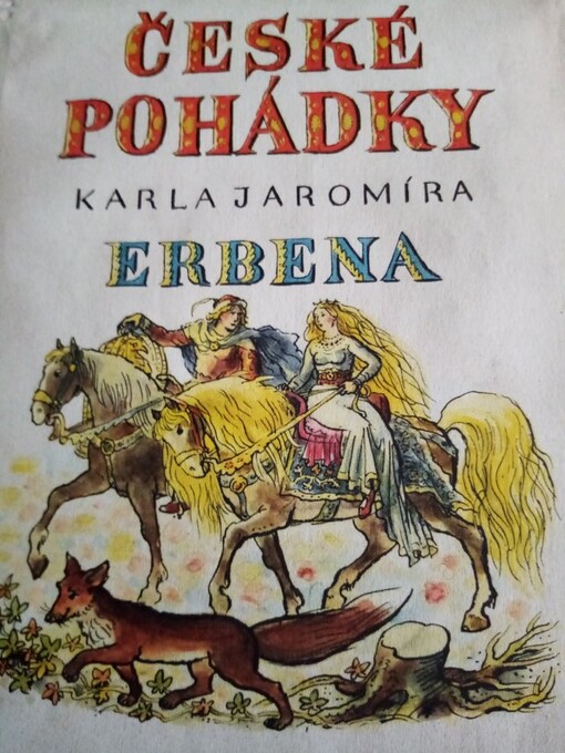 České pohádky Karla Jaromíra Erbena :pro malé čtenáře