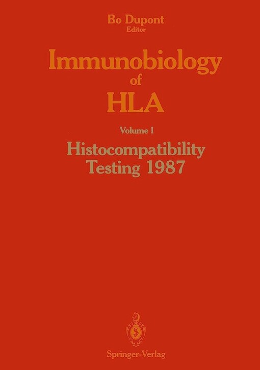 Immunobiology of HLA: Part 1: Histocompatibility Testing 1987 Part 2: Immunogenetics and Histocompatibility (Pt. 1)