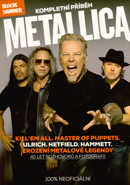 Metallica : kompletní příběh
