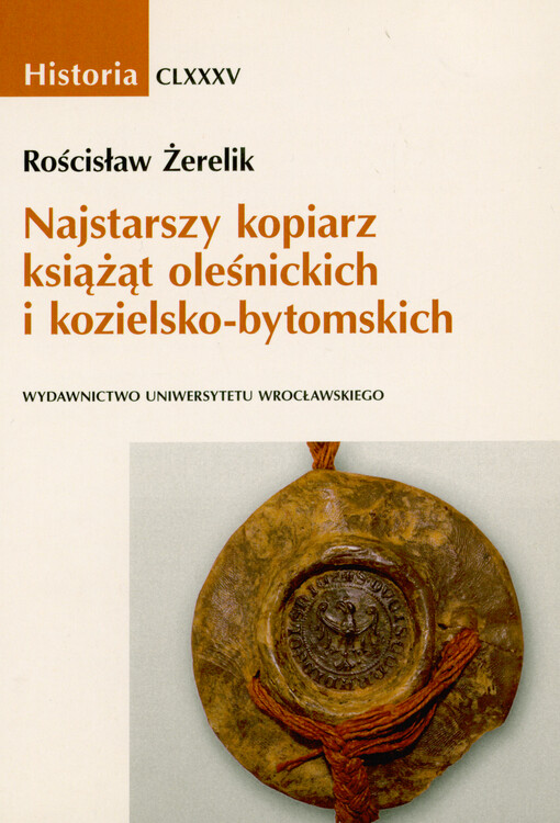 Najstarszy kopiarz książąt oleśnickich i kozielsko-bytomskich