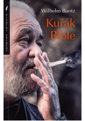 Kuřák Bible : drsný životní příběh bývalého mukla  (odkaz v elektronickém katalogu)