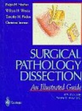 Surgical pathology dissection : an illustrated guide