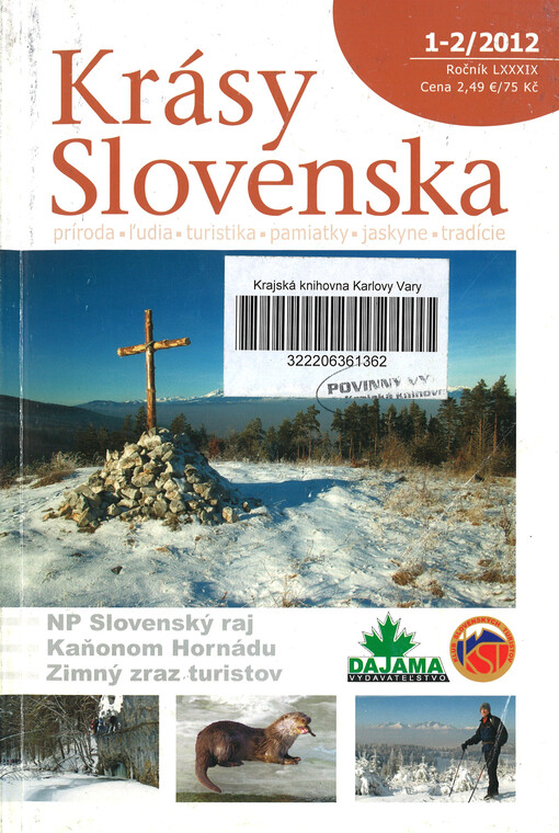 Krásy Slovenska : príroda, lúdia, turistika, pamiatky, tradície, jaskyne