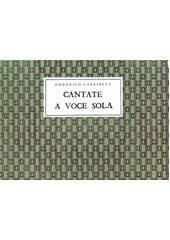 Cantata a voce sola  (odkaz v elektronickém katalogu)