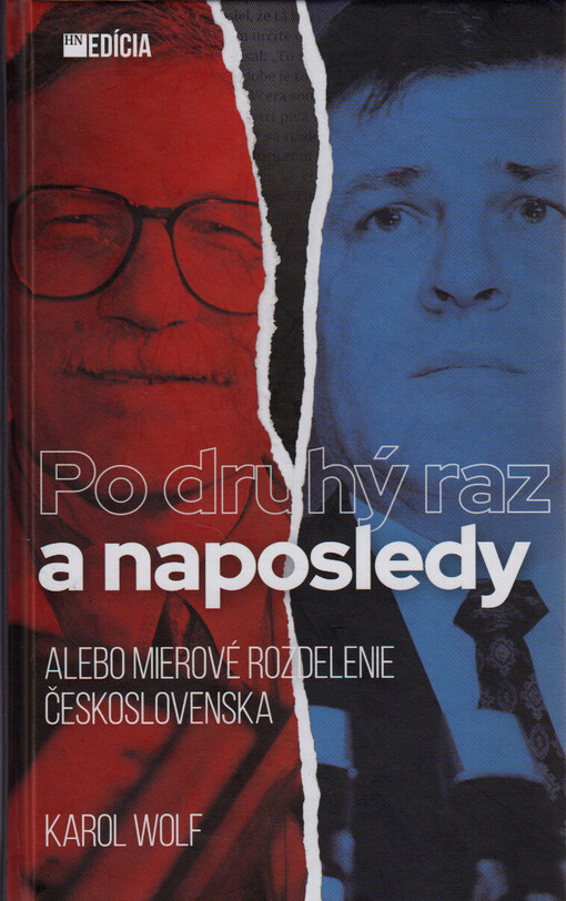 Po druhý raz a naposledy, alebo, Mierové rozdelenie Československa