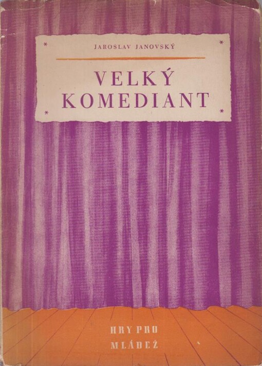 Velký komediant :Hra pro mládež o 3 dějstvích