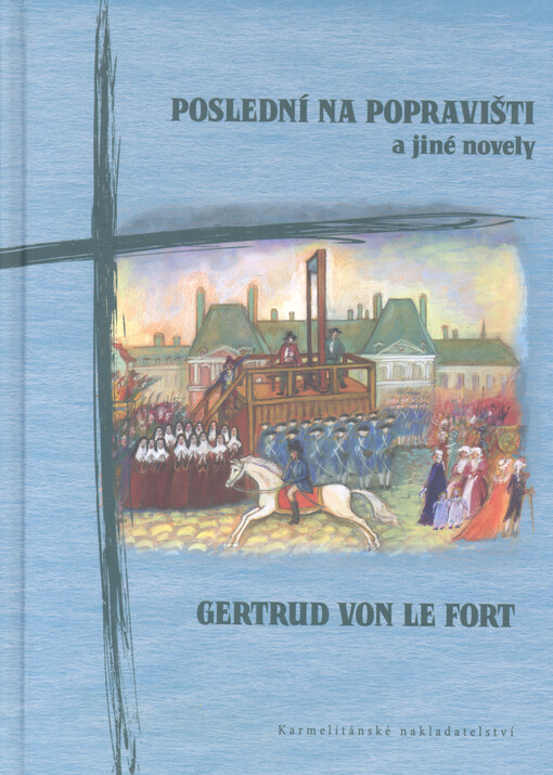 Poslední na popravišti a jiné novely