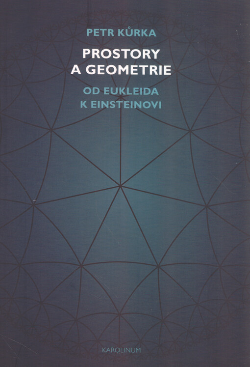 Prostory a geometrie : od Eukleida k Einsteinovi