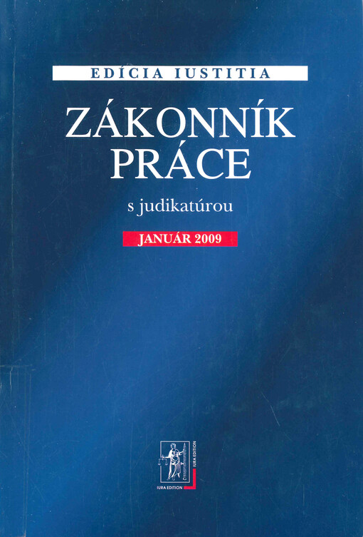 Zákonník práce s judikatúrou : január 2009