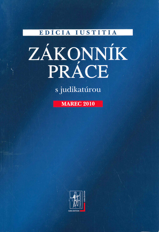 Zákonník práce s judikatúrou : marec 2010