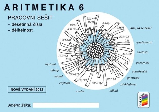Aritmetika 6 :pracovní sešit : desetinná čísla, dělitelnost
