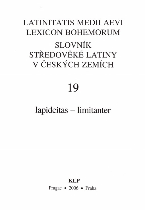 Slovník středověké latiny v českých zemích =Latinitatis medii aevi lexicon Bohemorum, 19. díl