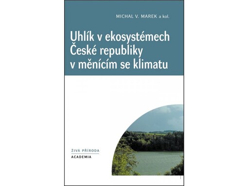Uhlík v ekosystémech České republiky v měnícím se klimatu