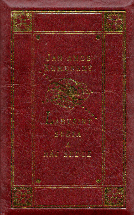 Labyrint světa a ráj srdce, to jest: Světlé vymalování--