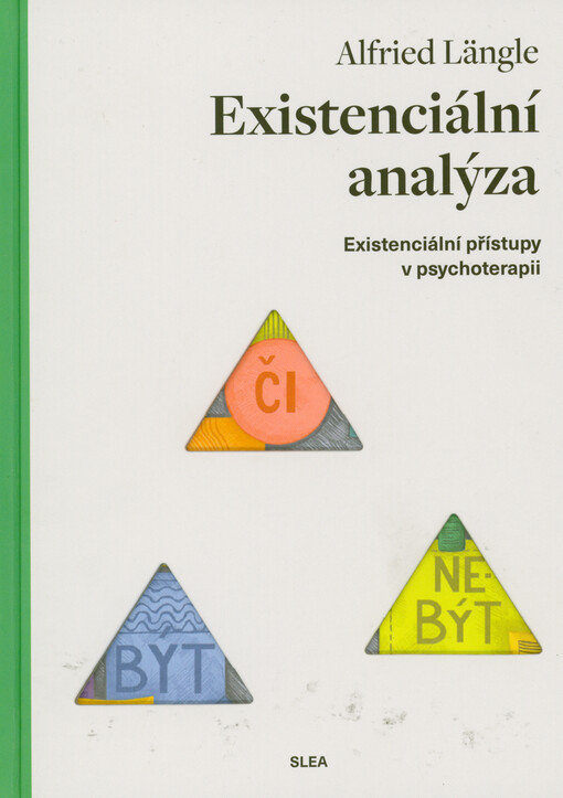 Existenciální analýza : existenciální přístupy v psychoterapii