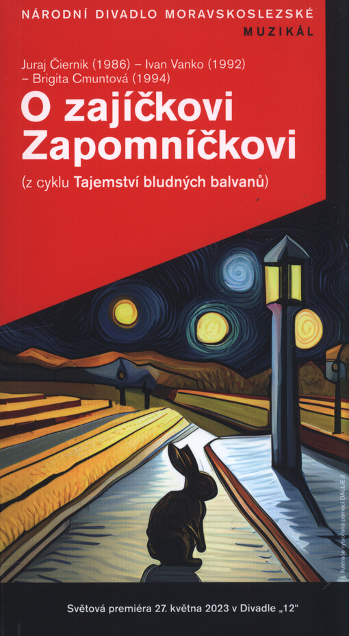 Juraj Čiernik (1986) - Ivan Vanko (1992) - Brigita Cmuntová (1994), O zajíčkovi Zapomníčkovi : (z cyklu Tajemství bludných balvanů)