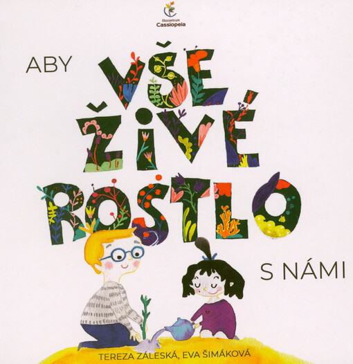 Aby vše živé rostlo s námi