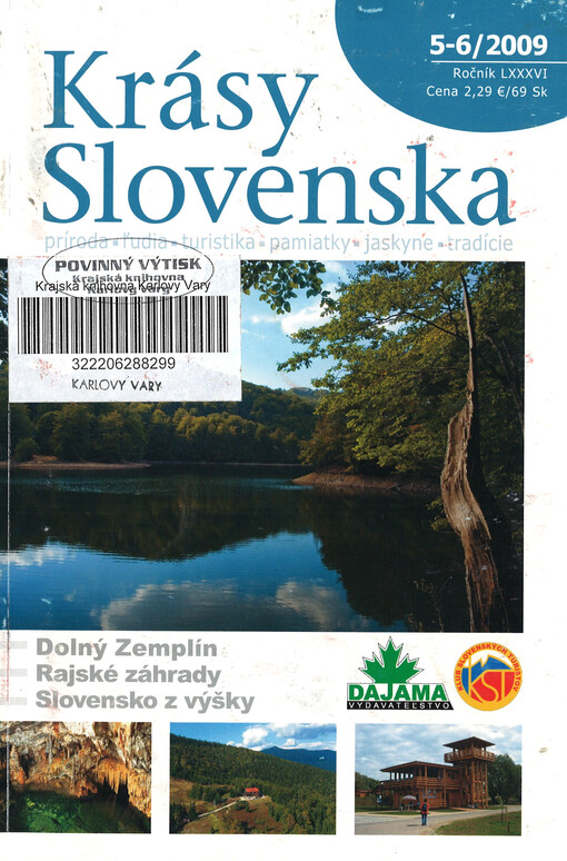 Krásy Slovenska : príroda, lúdia, turistika, pamiatky, tradície, jaskyne