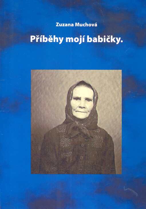 Příběhy mojí babičky