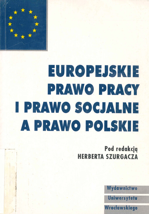 Europejskie prawo pracy i prawo socjalne a prawo polskie