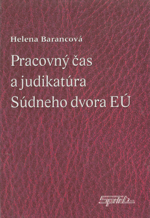 Pracovný čas a judikatúra Súdneho dvora EÚ