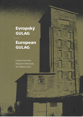Evropský Gulag = European Gulag  (odkaz v elektronickém katalogu)