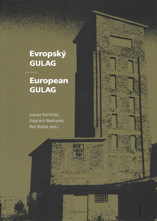 Evropský Gulag = European Gulag