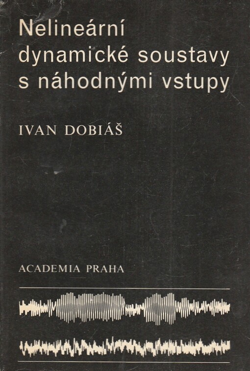 Nelineární dynamické soustavy s náhodnými vstupy