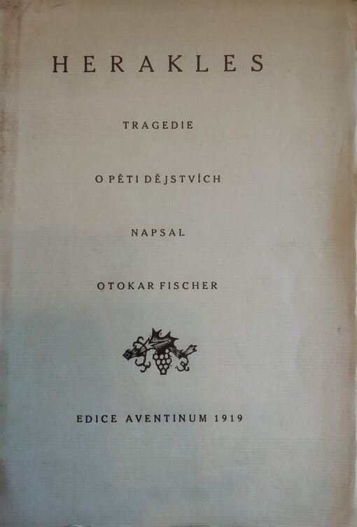 Herakles :Tragedie o 5 děj.