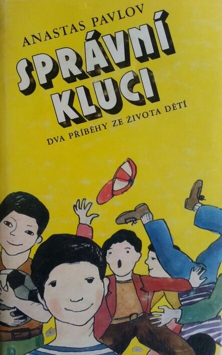 Správní kluci :dva příběhy ze života dětí