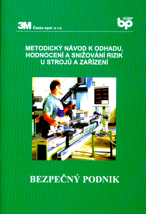 Metodický návod k odhadu, hodnocení a snižování rizik u strojů a zařízení