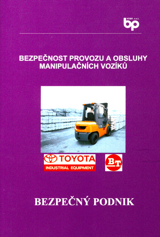 Bezpečnost provozu a obsluhy manipulačních vozíků