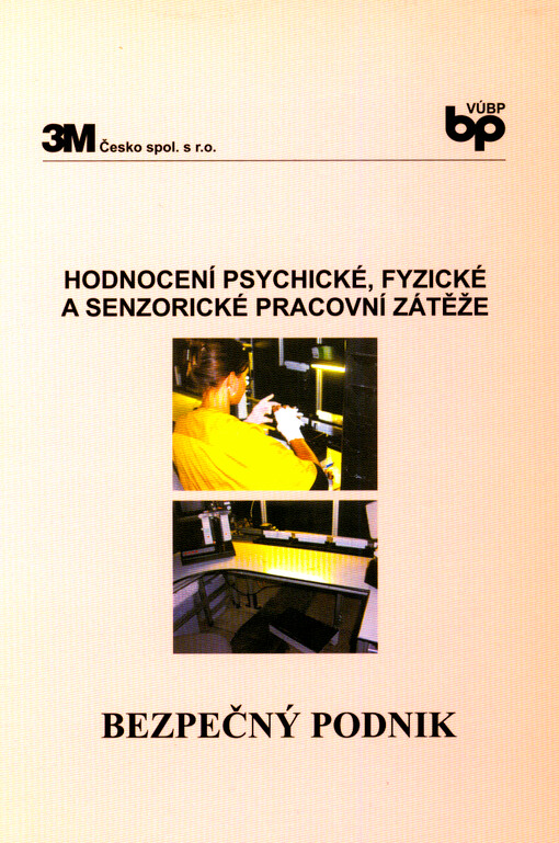 Hodnocení psychické, fyzické a senzorické pracovní zátěže