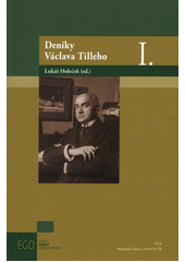 Deníky Václava Tilleho. I.  (odkaz v elektronickém katalogu)