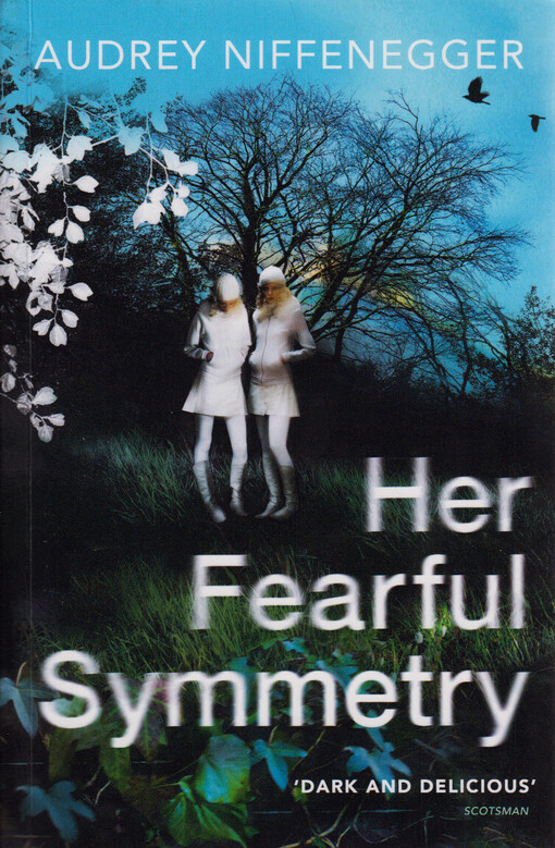 Her fearful symmetry