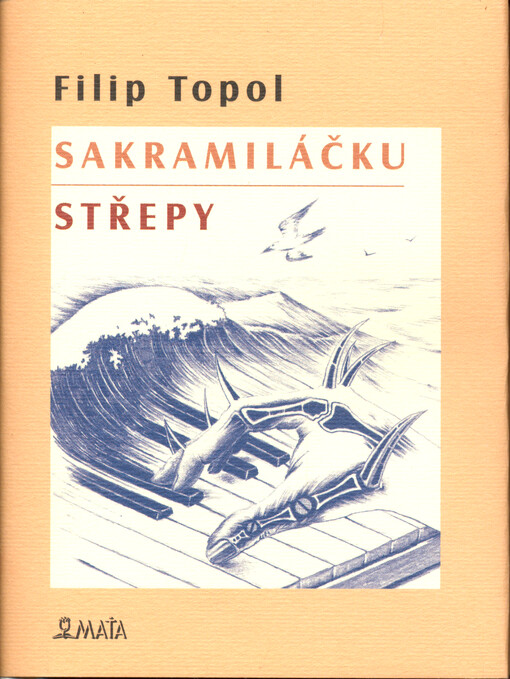 Sakramiláčku ; Střepy