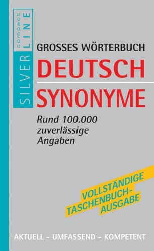 Compact Großes Handbuch Deutsch Synonyme. Rund 100.000 zuverlässige Angaben.