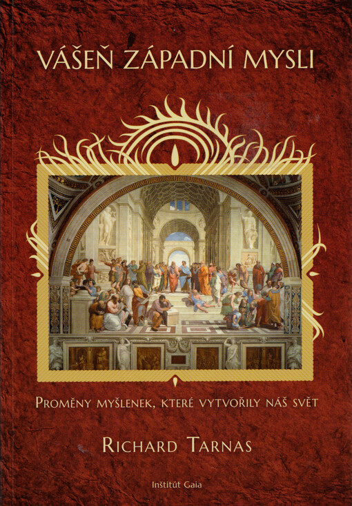 Vášeň západní mysli : proměny myšlenek, které vytvořily náš svět