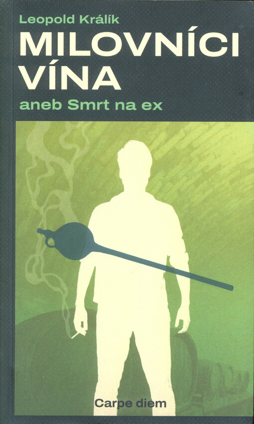 Milovníci vína, aneb, Vražda na ex