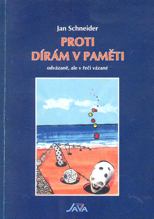 Proti dírám v paměti : odvázaně, ale v řeči vázané