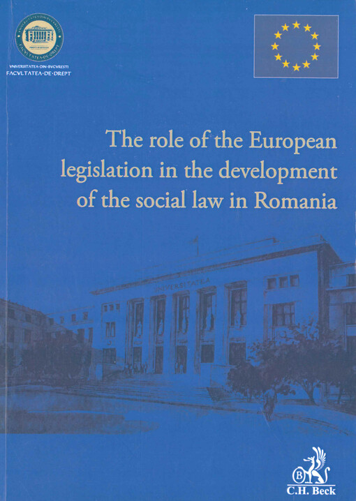 The role of the European legislation in the development of the social law in Romania