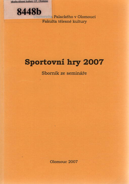 Sportovní hry 2007 : sborník příspěvků ze semináře 