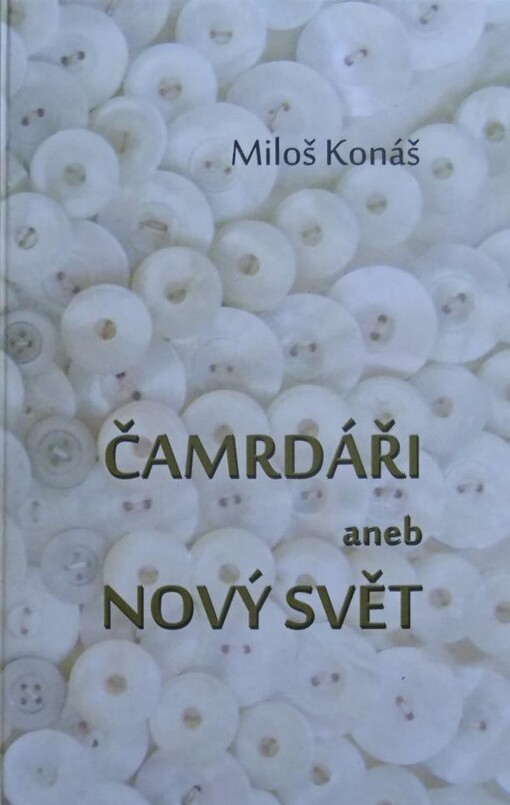 Čamrdáři, aneb, Nový svět