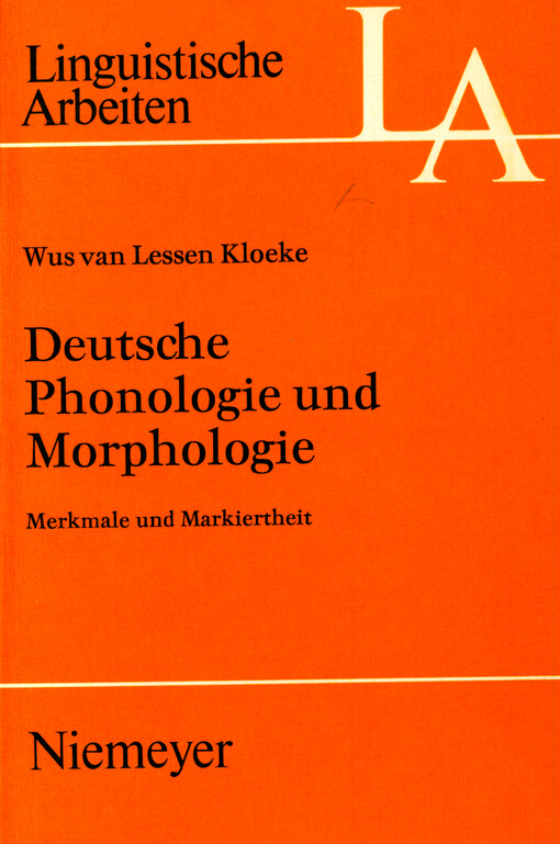 Deutsche Phonologie und Morphologie : Merkmale und Markiertheit